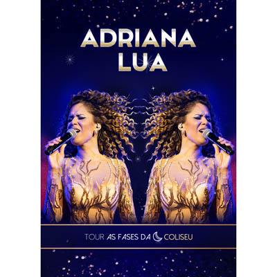 Adriana Lua - Tour as fases da Lua - Ao vivo Coliseu