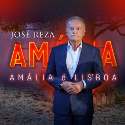 José Reza - Amália é Lisboa