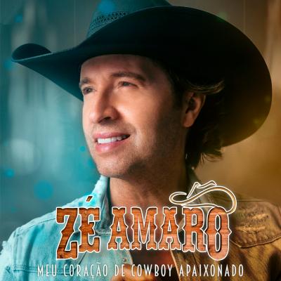 Zé Amaro - Meu coração de cowboy apaixonado