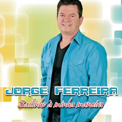 Jorge Ferreira - Bailinho à minha maneira