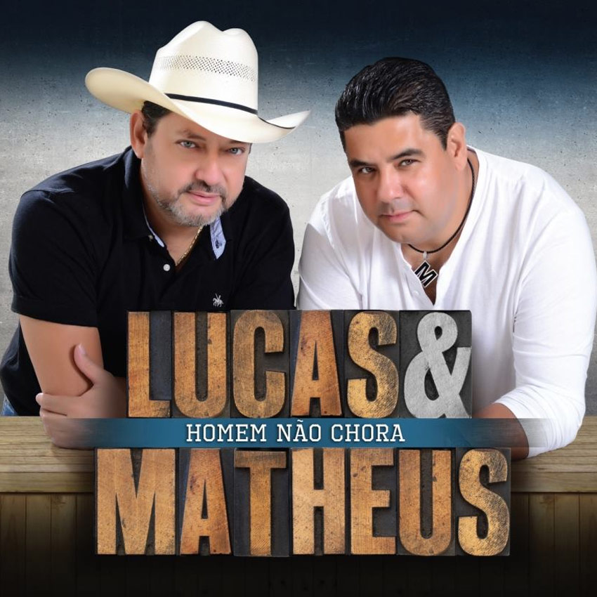 Lucas & Matheus - Homem não chora